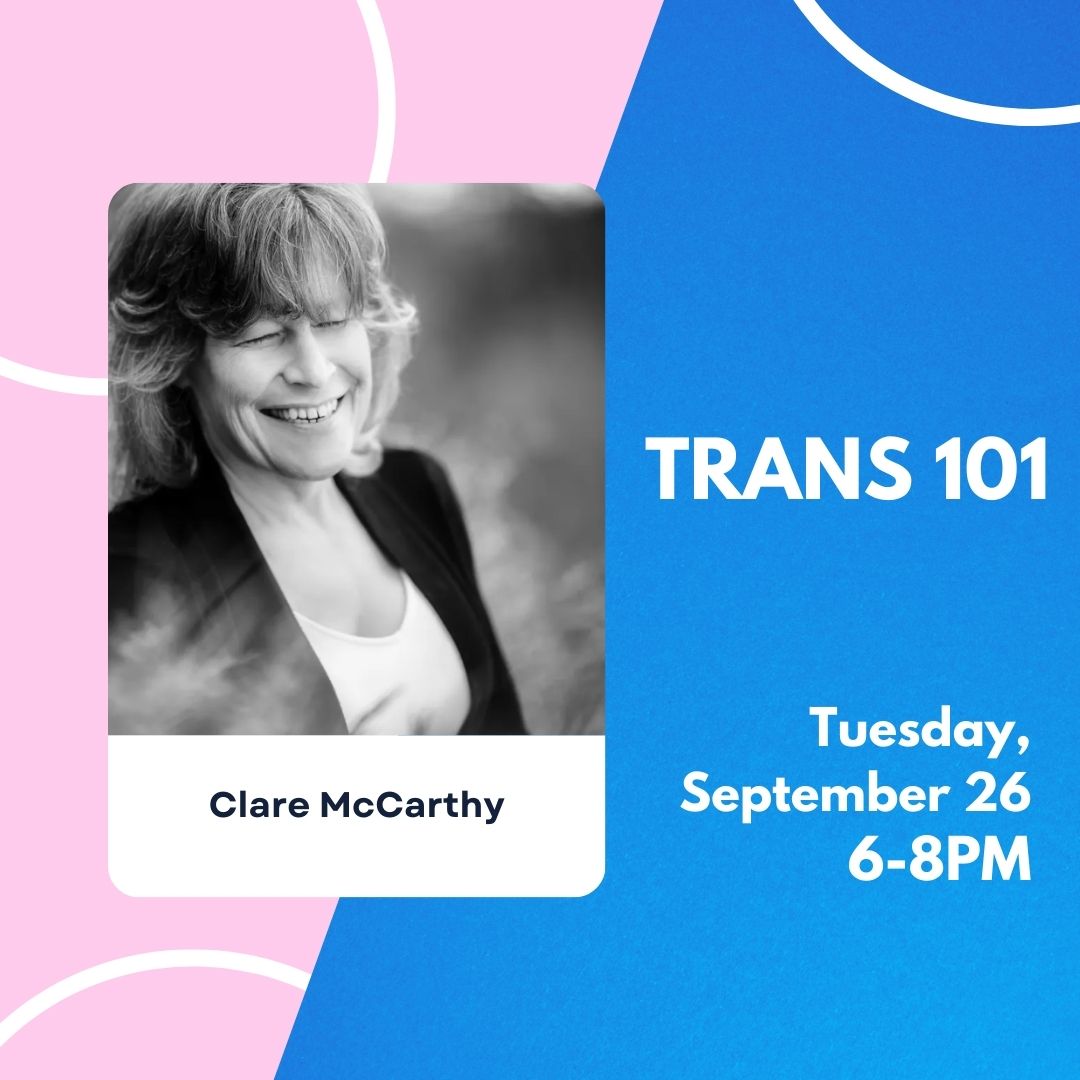 Trans 101 with Clare McCarthy