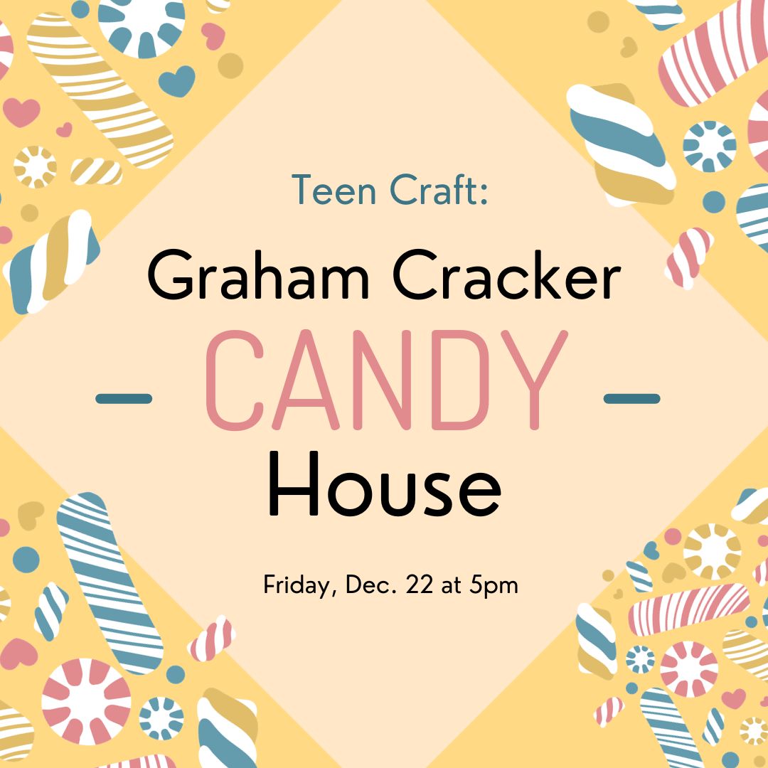 Teen Craft Night – Graham Cracker Candy House Decorating
